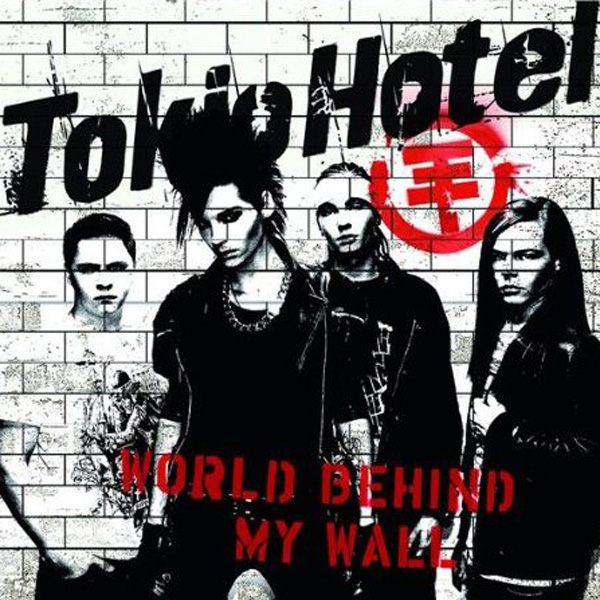 Tokio Hotel - World Behind My Wall